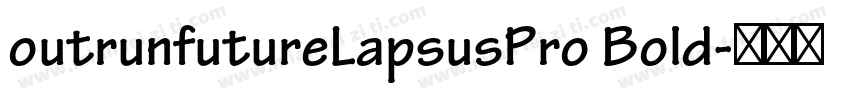 outrunfutureLapsusPro Bold字体转换